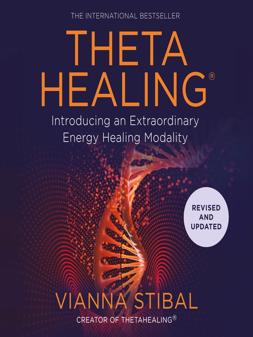 Title details for ThetaHealing® by Vianna Stibal - Available